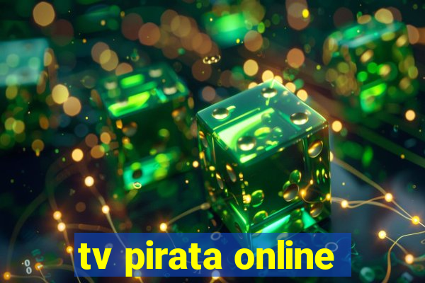 tv pirata online